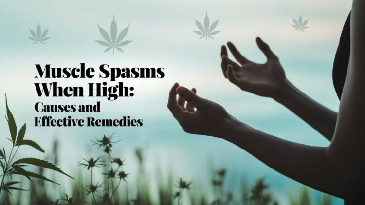 Muscle Spasms When High