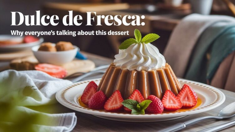 Dulce de Fresca
