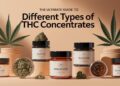 Types of THC Concentrates