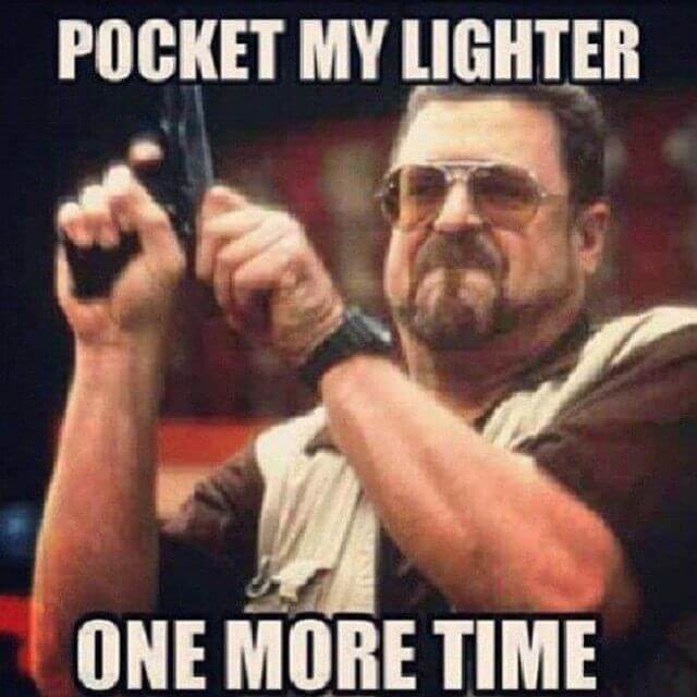 Walter Sobchak's Lighter Solution
